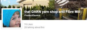 that DARN yarn shop and Fibre Mill (LIKE Page)